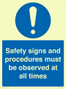 safety-signs-and-procedures-must-be-observed-at-all-times~